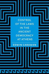 Cover image for Control of the Laws in the Ancient Democracy at Athens