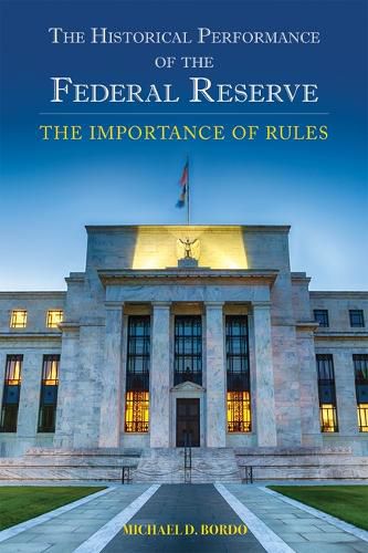 Cover image for The Historical Performance of the Federal Reserve