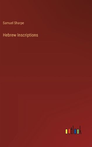 Cover image for Hebrew Inscriptions