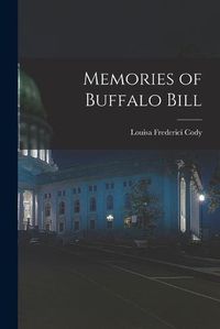 Cover image for Memories of Buffalo Bill