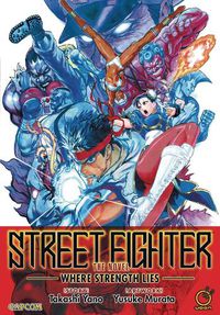 Cover image for Street Fighter: The Novel: Where Strength Lies