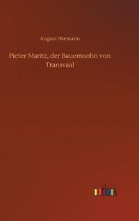 Cover image for Pieter Maritz, der Bauernsohn von Transvaal