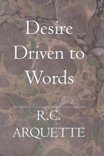 Cover image for Desire: Driven to Words