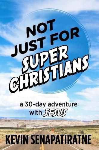 Not Just for Super Christians