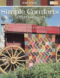 Cover image for Simple Comforts: 12 Cozy Lap Quilts