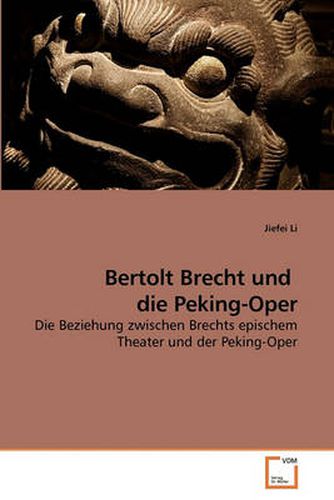 Bertolt Brecht Und Die Peking-Oper