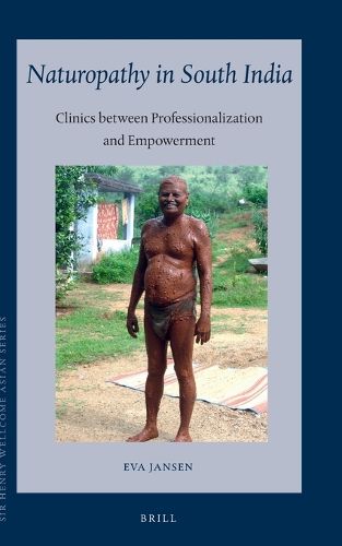 Cover image for Naturopathy in South India: Clinics between Professionalization and Empowerment