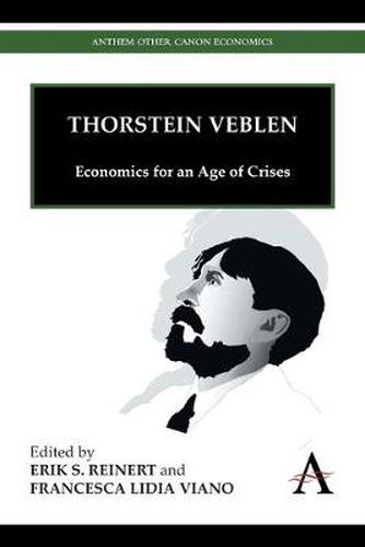 Cover image for Thorstein Veblen: Economics for an Age of Crises