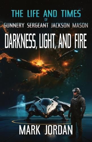 Cover image for The Life and Times of Gunnery Sergeant Jackson Mason