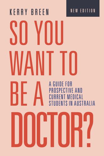 So You Want to be a Doctor?