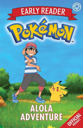 The Official Pokemon Early Reader: Alola Adventure: Book 1