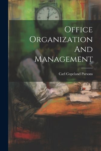 Cover image for Office Organization And Management