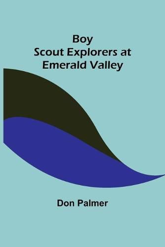 Cover image for Boy Scout Explorers at Emerald Valley