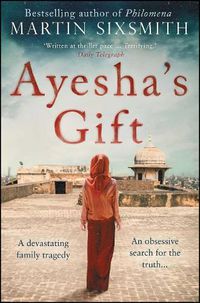 Cover image for Ayesha's Gift: A daughter's search for the truth about her father