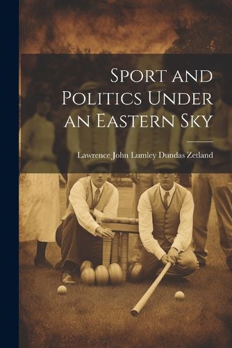 Sport and Politics Under an Eastern Sky