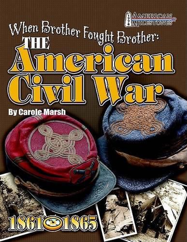 Cover image for When Brother Fought Brother: The American Civil War