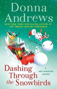 Cover image for Dashing Through the Snowbirds: A Meg Langslow Mystery