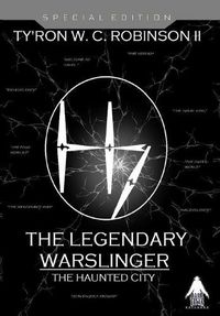 Cover image for The Legendary Warslinger: The Haunted City