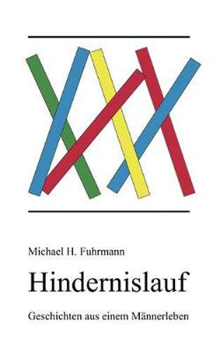 Cover image for Hindernislauf: Geschichten aus einem Mannerleben