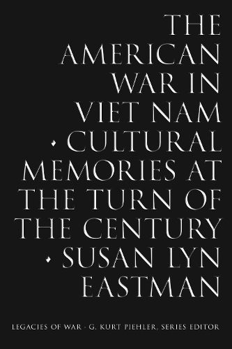 Cover image for The American War in Viet Nam: Cultural Memories at the Turn of the Century