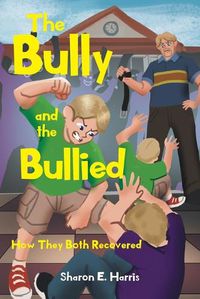 Cover image for The Bully and the Bullied