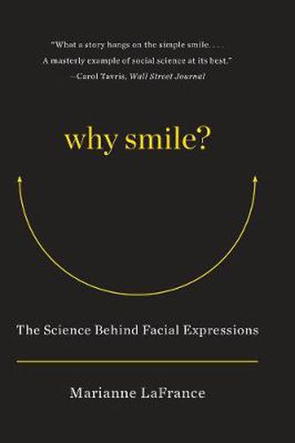 Cover image for Why Smile?: The Science Behind Facial Expressions
