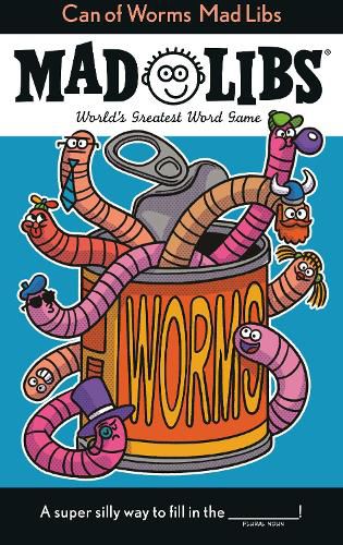 Cover image for Can of Worms Mad Libs