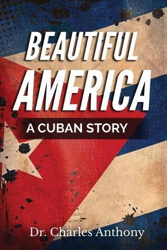 Cover image for Beautiful America: A Cuban Story