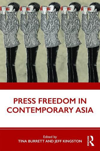 Cover image for Press Freedom in Contemporary Asia