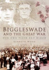 Cover image for Biggleswade and the Great War