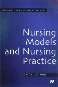 Cover image for Nursing Models and Nursing Practice