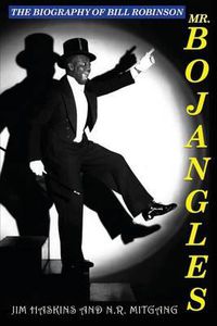 Cover image for Mr. Bojangles: The Biography of Bill Robinson