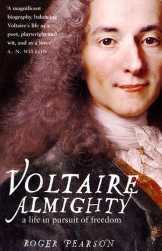 Cover image for Voltaire Almighty: A Life in Pursuit of Freedom