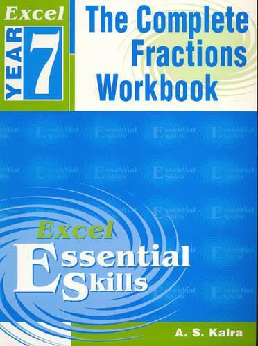 Cover image for The Excel: the Complete Fraction Workbook: Year 7