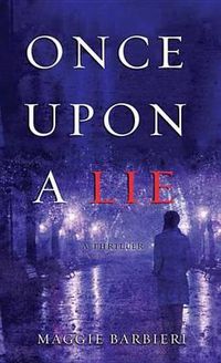 Cover image for Once Upon a Lie