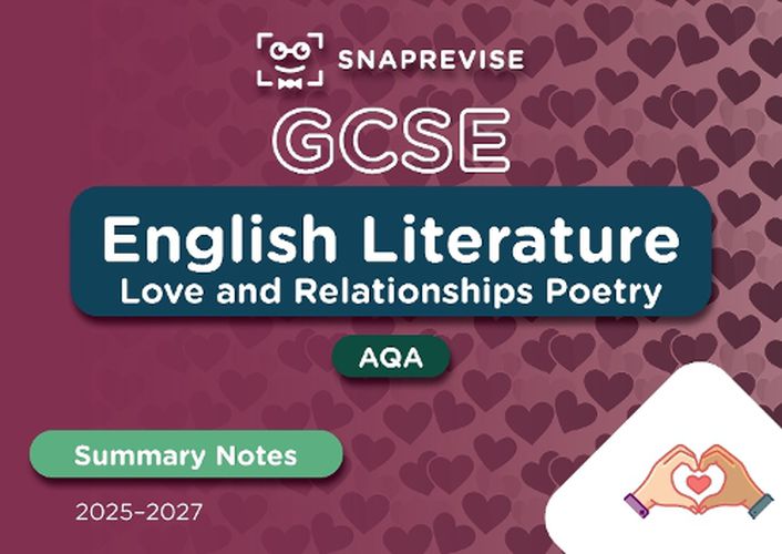 Cover image for SnapRevise GCSE AQA English Literature: Love and Relationships Poetry Summary Notes