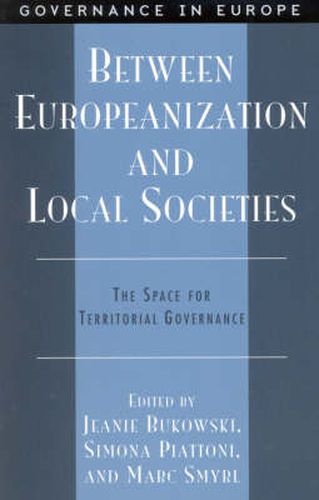 Between Europeanization and Local Societies: The Space for Territorial Governance