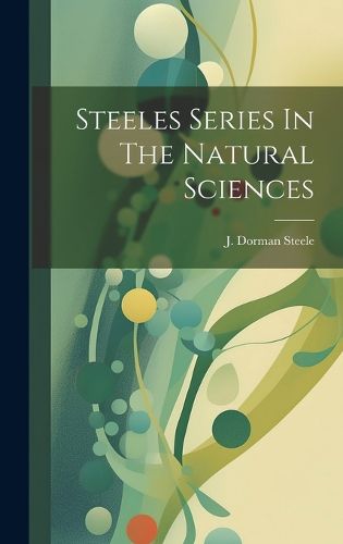 Cover image for Steeles Series In The Natural Sciences