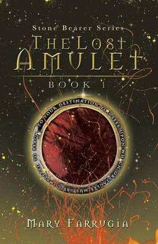 Cover image for The Lost Amulet: Book One of the Stone Bearer Series