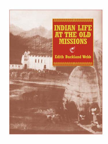 Cover image for Indian Life at the Old Missions