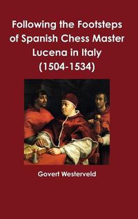 Cover image for Following the Footsteps of Spanish Chess Master Lucena in Italy