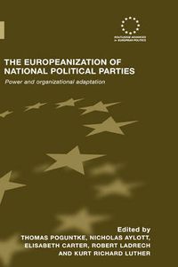 Cover image for The Europeanization of National Political Parties: Power and Organizational Adaptation