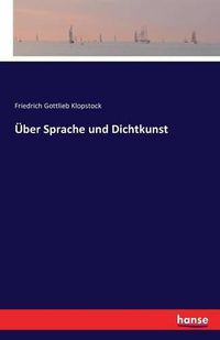 Cover image for UEber Sprache und Dichtkunst