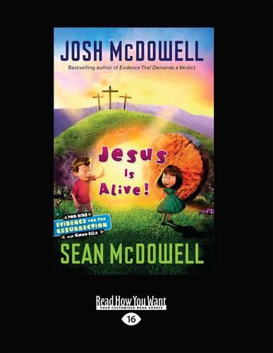 Cover image for Jesus is Alive!: Evidence for the Resurrection for Kids