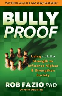 Cover image for BullyProof: Using Subtle Strength to Influence Alphas and Strengthen Society