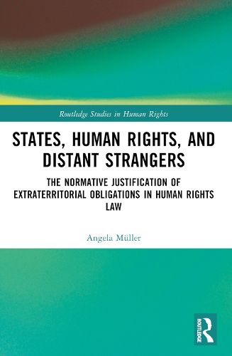 Cover image for States, Human Rights, and Distant Strangers