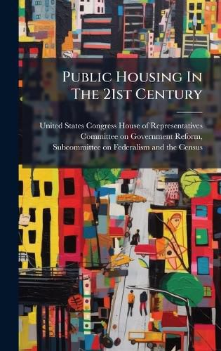 Cover image for Public Housing In The 21st Century