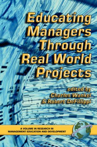 Cover image for Educating Managers Through Real World Projects