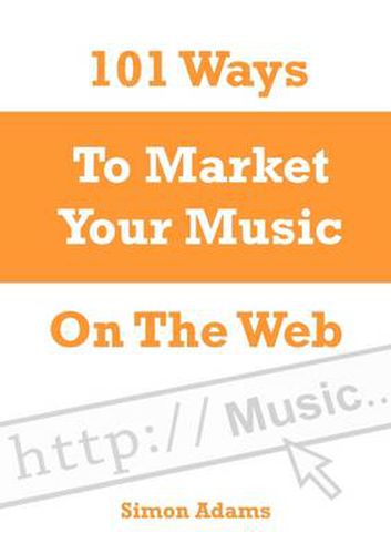 Cover image for 101 Ways To Market Your Music On The Web