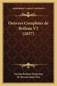 Cover image for Oeuvres Completes de Boileau V2 (1837)